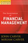 A Carver Policy Governance Guide, The Governance of Financial Management - eBook