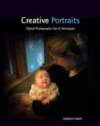 Creative Portraits : Digital Photography Tips and Techniques - Book