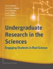 Undergraduate Research in the Sciences : Engaging Students in Real Science - Sandra Laursen