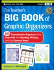 The Teacher's Big Book of Graphic Organizers : 100 Reproducible Organizers that Help Kids with Reading, Writing, and the Content Areas - eBook