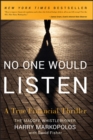 No One Would Listen : A True Financial Thriller - eBook
