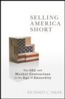 Selling America Short : The SEC and Market Contrarians in the Age of Absurdity - eBook