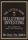 The Little Book of Bulletproof Investing : Do's and Don'ts to Protect Your Financial Life - eBook