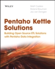 Pentaho Kettle Solutions : Building Open Source ETL Solutions with Pentaho Data Integration - Book