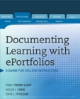 Documenting Learning with ePortfolios : A Guide for College Instructors - Book