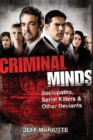Criminal Minds : Sociopaths, Serial Killers, and Other Deviants - Book