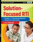 Solution-Focused RTI : A Positive and Personalized Approach to Response to Intervention - eBook