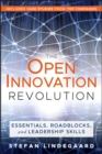 The Open Innovation Revolution : Essentials, Roadblocks, and Leadership Skills - eBook