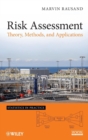 Risk Assessment : Theory, Methods, and Applications - Book