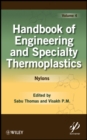 Handbook of Engineering and Specialty Thermoplastics, Volume 4 : Nylons - Book