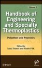 Handbook of Engineering and Specialty Thermoplastics, Volume 3 : Polyethers and Polyesters - Book
