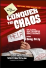 Conquer the Chaos : How to Grow a Successful Small Business Without Going Crazy - eBook