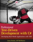 Professional Test Driven Development with C# : Developing Real World Applications with TDD - Book