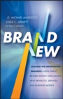 Brand New : Solving the Innovation Paradox -- How Great Brands Invent and Launch New Products, Services, and Business Models - Book