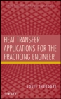 Heat Transfer Applications for the Practicing Engineer - Book