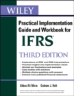 Wiley IFRS : Practical Implementation Guide and Workbook - Book