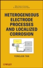 Heterogeneous Electrode Processes and Localized Corrosion - Book