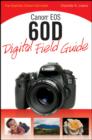 Canon EOS 60D Digital Field Guide - Book