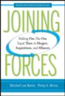 Joining Forces : Making One Plus One Equal Three in Mergers, Acquisitions, and Alliances - eBook