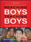 Reaching Boys, Teaching Boys : Strategies that Work -- and Why - Michael Reichert