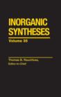 Inorganic Syntheses, Volume 35 - Thomas Rauchfuss