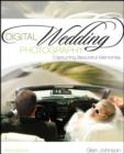 Digital Wedding Photography : Capturing Beautiful Memories - Book