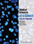 Medical Sciences at a Glance : Practice Workbook - Book