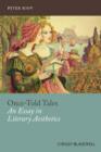 Once-Told Tales : An Essay in Literary Aesthetics - Book