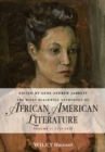 The Wiley Blackwell Anthology of African American Literature, Volume 1 : 1746 - 1920 - Book