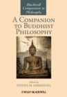 A Companion to Buddhist Philosophy - Book
