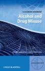 Alcohol and Drug Misuse : A Cochrane Handbook - Book