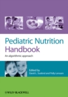 Pediatric Nutrition Handbook : An Algorithmic Approach - Book