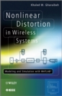 Nonlinear Distortion in Wireless Systems : Modeling and Simulation with MATLAB - Book