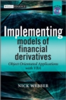 Implementing Models of Financial Derivatives : Object Oriented Applications with VBA - eBook
