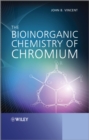 The Bioinorganic Chemistry of Chromium - Book
