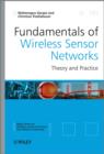 Fundamentals of Wireless Sensor Networks : Theory and Practice - eBook