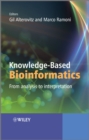 Knowledge-Based Bioinformatics : From Analysis to Interpretation - eBook