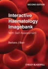 Interactive Haematology Imagebank : With Self Assessment - Book