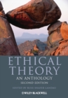 Ethical Theory : An Anthology - Book