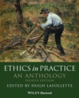 Ethics in Practice : An Anthology - Book