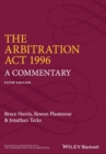 The Arbitration Act 1996 : A Commentary - Book