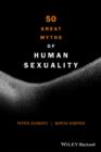 50 Great Myths of Human Sexuality - Book