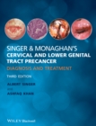 Singer and Monaghan's Cervical and Lower Genital Tract Precancer : Diagnosis and Treatment - Book
