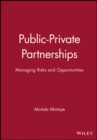 Public-Private Partnerships : Managing Risks and Opportunities - eBook