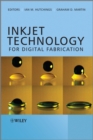 Inkjet Technology for Digital Fabrication - Book