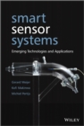 Smart Sensor Systems : Emerging Technologies and Applications - Book