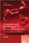 Chemistry and Biochemistry of Oxygen Therapeutics : From Transfusion to Artificial Blood - Book