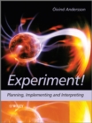 Experiment! : Planning, Implementing and Interpreting - Book