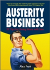 Austerity Business : 39 Tips for Doing More With Less - Book