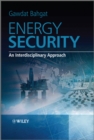 Energy Security : An Interdisciplinary Approach - Book